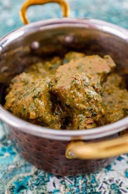  Saag Gosht? A Creamy Aromatic Symphony of Spinach and Tender Meat!